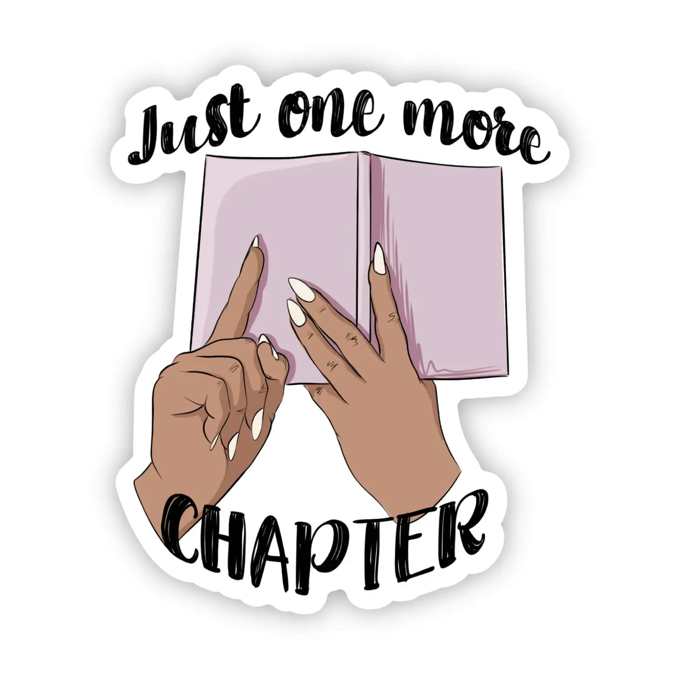 Just One More Chapter Sticker
